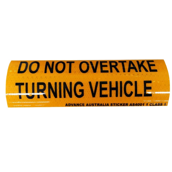 DO NOT OVERTAKE TURNING VEHICLE STICKER Sign